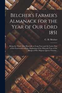 Belcher's Farmer's Almanack for the Year of Our Lord 1851 [microform]