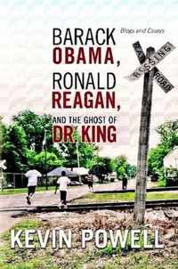 Barack Obama, Ronald Reagan, and The Ghost of Dr. King