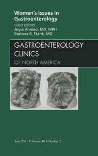 Women's Issues in Gastroenterology, An Issue of Gastroenterology Clinics