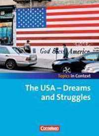Topics in Context: The USA - Dreams and Struggles
