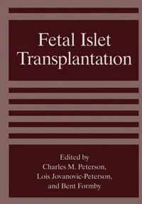 Fetal Islet Transplantation