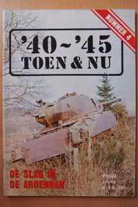'40~'45 toen & nu - nummer 4: de slag in de Ardennen