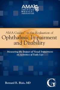 AMA Guides to the Evaluation of Ophthalmic Impairment and Disability