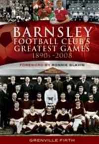 Barnsley Football Club's Greatest Games