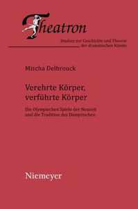 Verehrte Koerper, verfuhrte Koerper