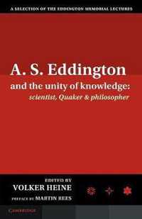 A.S. Eddington and the Unity of Knowledge