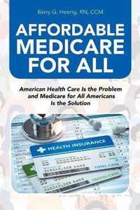 Affordable Medicare for All