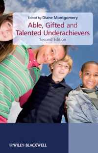 Able, Gifted And Talented Underachievers