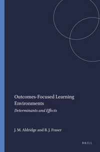 Outcomes-Focused Learning Environments