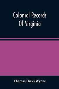 Colonial Records Of Virginia