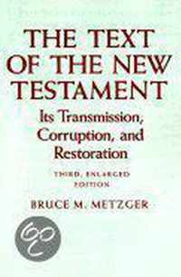 The Text of the New Testament: Its Transmission, C