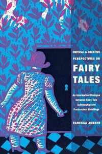 Critical and Creative Perspectives on Fairy Tales