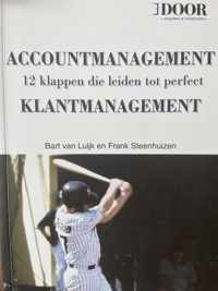 Accountmanagement, 12 klappen die leiden tot perfect klantmanagement