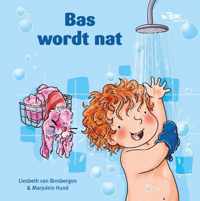 Bas  -   Bas wordt nat