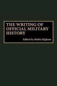 The Writing of Official Military History