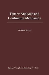 Tensor Analysis and Continuum Mechanics