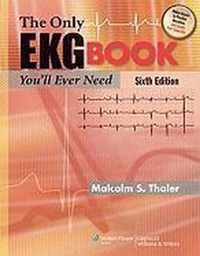 The Only Ekg Book You'Ll Ever Need