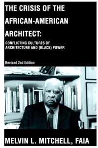 The Crisis of the African American Architect