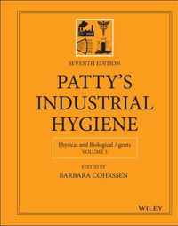 Patty's Industrial Hygiene, Seventh Edition, Volume 3 - Physical and Biological Agents