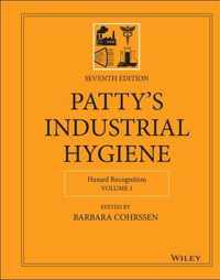 Patty's Industrial Hygiene, Seventh Edition, Volume 1 - Hazard Recognition