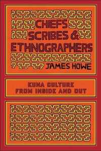 Chiefs, Scribes, And Ethnographers