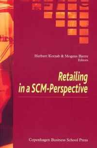 Retailing in a SCM-Perspective