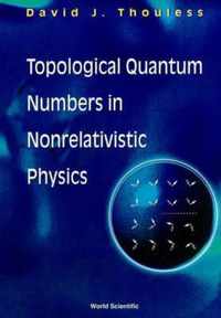 Topological Quantum Numbers In Nonrelativistic Physics