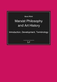 Marxist Philosophy and Art History, 24: Introduction, Development, Terminology