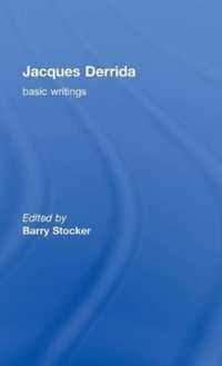 Jacques Derrida: Basic Writings