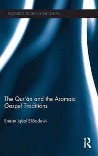 The Qur'an and the Aramaic Gospel Traditions