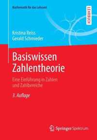 Basiswissen Zahlentheorie: Eine Einführung in Zahlen Und Zahlbereiche