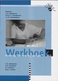 Werkboek 1 302 Basiszorg voor verpleegkundigen