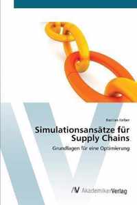 Simulationsansatze fur Supply Chains