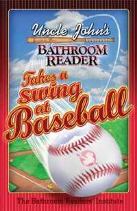 Uncle John's Bathroom Reader Takes a Swing at Baseball