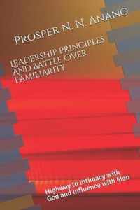 Leadership Principles and Battle Over Familiarity