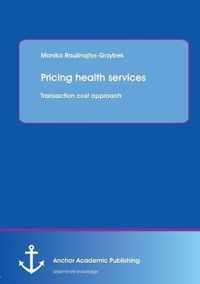 Pricing health services