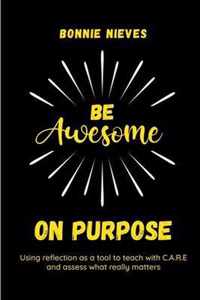 Be Awesome on Purpose