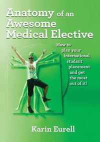 Anatomy of an Awesome Medical Elective