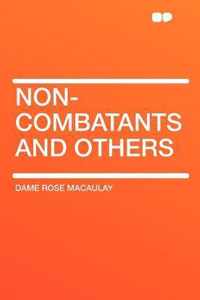Non-Combatants and Others