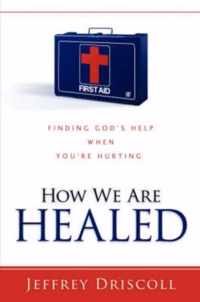 How We Are Healed