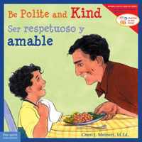 Be Polite and Kind/Ser respetuoso y amable