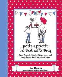 Petit Appetit: Eat, Drink And Be Merry