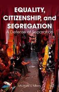 Equality, Citizenship, and Segregation