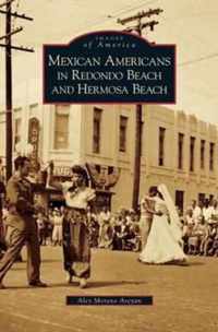 Mexican Americans in Redondo Beach and Hermosa Beach