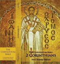 The Chrysostom Bible - 2 Corinthians: A Commentary