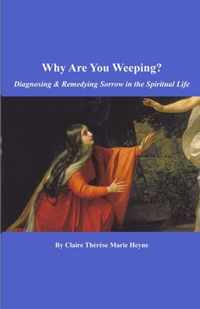 Why Are You Weeping?