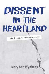 Dissent in the Heartland, Revised and Expanded Edition