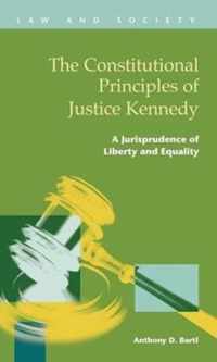 The Constitutional Principles of Justice Kennedy