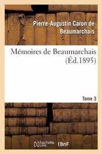 Memoires de Beaumarchais. Tome 3