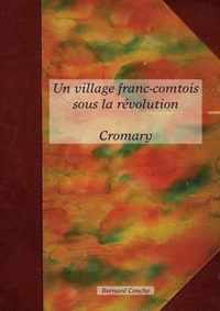 Un village franc-comtois sous la revolution CROMARY
